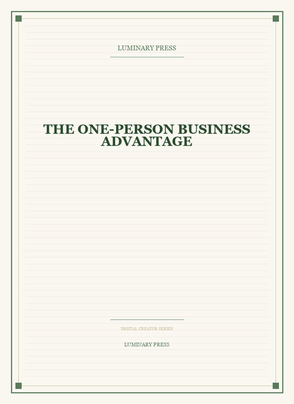 The One-Person Business Advantage