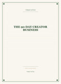 The 90-Day Creator Business