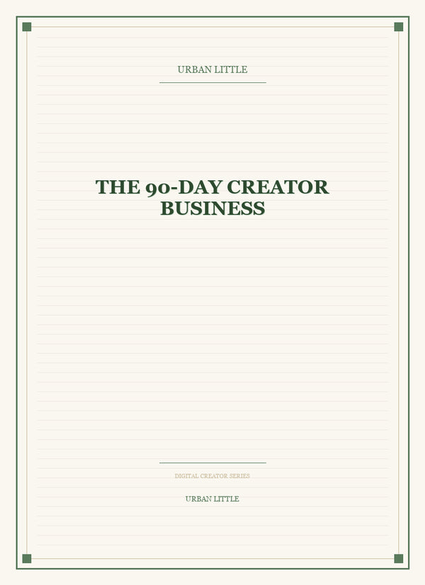 The 90-Day Creator Business