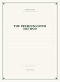 The Premium Offer Method